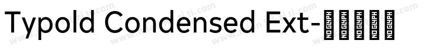 Typold Condensed Ext字体转换
